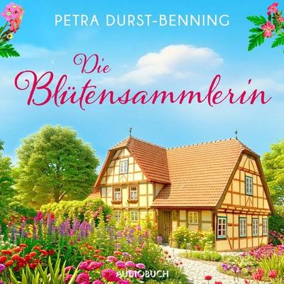 Die Blütensammlerin - Petra Durst Benning, Audio, 9788727113692