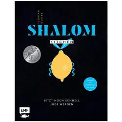Shalom Kitchen – Jetzt noch schnell Jude werden, Ratgeber von Florian Gleibs
