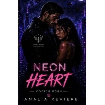 Neon heart, Taschenbuch von Amalia Reviere, Amazon Digital Services LLC - Kdp