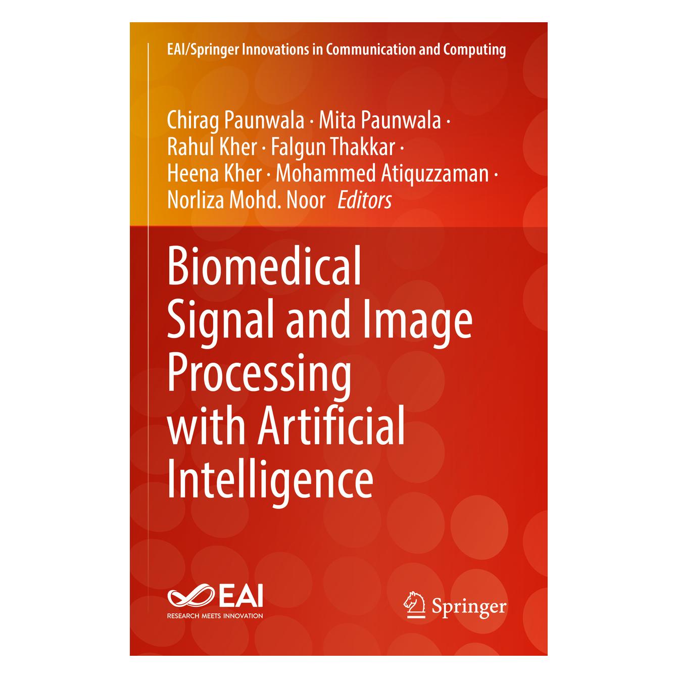 Springer Biomedical Signal and Image Processing with Artificial Intelligence (Englisch, Softcover, Chirag Paunwala, Falgun Thakkar, Heena Kher, Mita Paunwala, Mohammed Atiquzzaman, Norliza Mohd. Noor, Rahul Kher) (56996026)