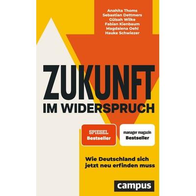 Zukunft im Widerspruch, Gebundene Ausgabe von , Campus, 978-3-593-51911-1