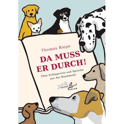 Da muss er durch!, Taschenbuch von Thomas Riepe, Animal Learn