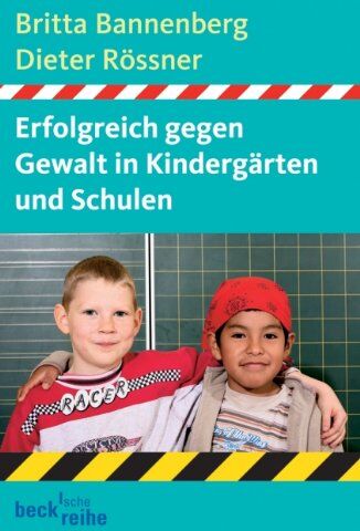 Britta Bannenberg - Erfolgreich gegen Gewalt in Kindergärten und Schulen: Ein Ratgeber - Preis vom 09.10.2026 07:28:09 h