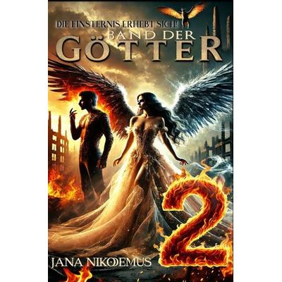 Band der Götter / Band der Götter - Teil 2, Taschenbuch von Jana Nikodemus, Epubli, 978-3-8190-5624-6