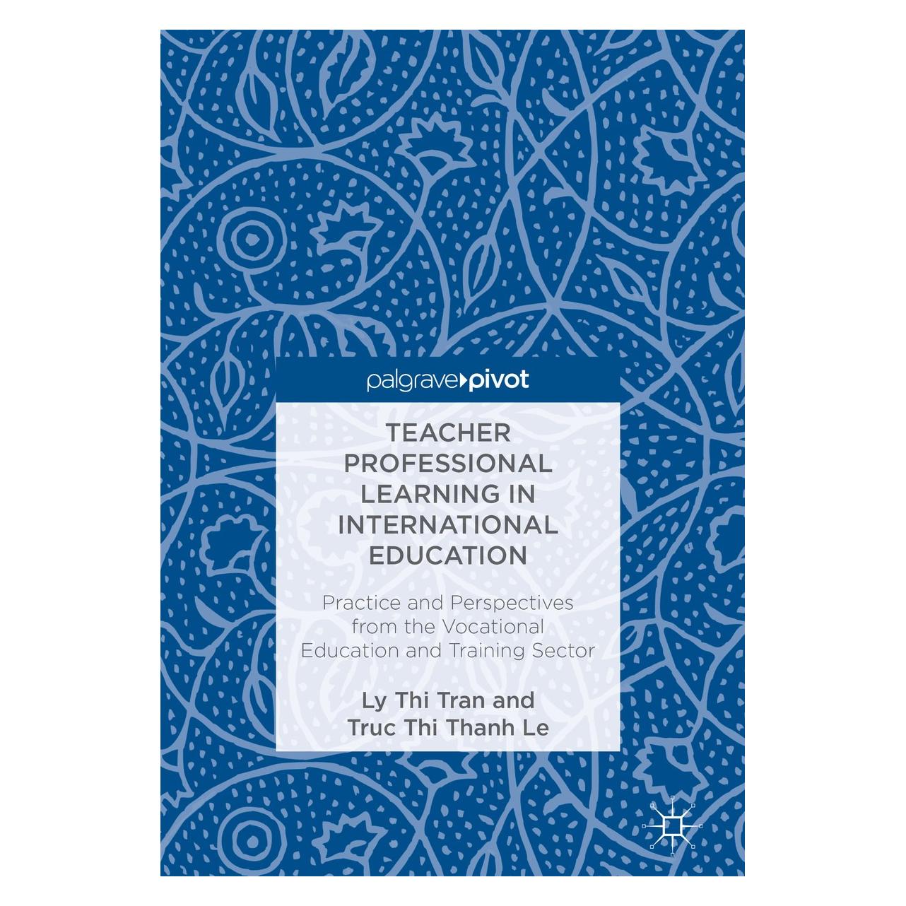 Springer Tran:Teacher Professional Learning in I (Englisch, Hardcover, Ly Thi Tran, Truc Thi Thanh Le) (9783319705149)