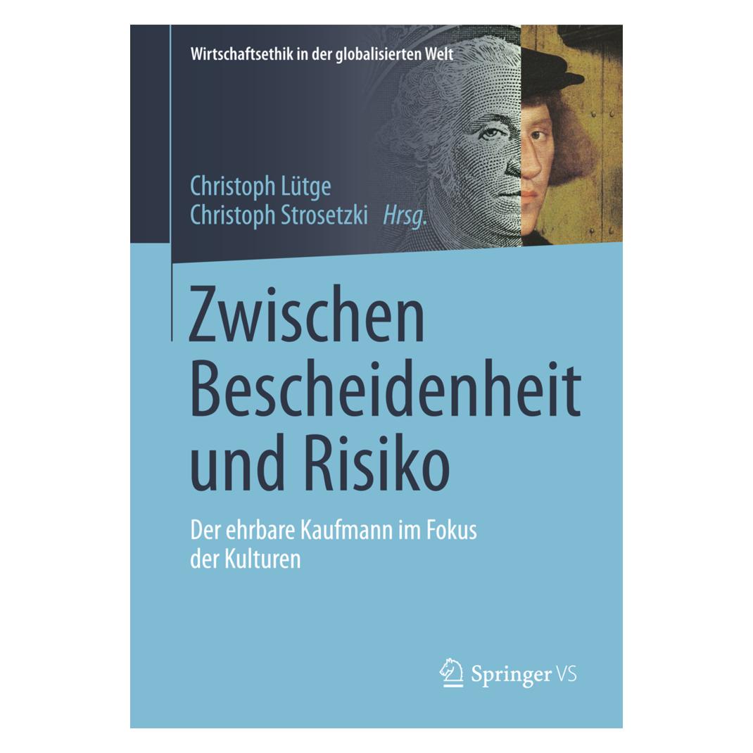 Springer Zwischen Bescheidenheit und Risiko (Deutsch, Softcover, Christoph Lütge, Christoph Strosetzki) (55823170)