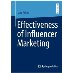 Effectiveness of Influencer Marketing, Fachbücher von Jane Johne