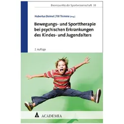 Bewegungs- und Sporttherapie bei psychischen Erkrankungen des Kindes- und Jugendalters, Fachbücher von Till Thimme, Hubertus Deimel