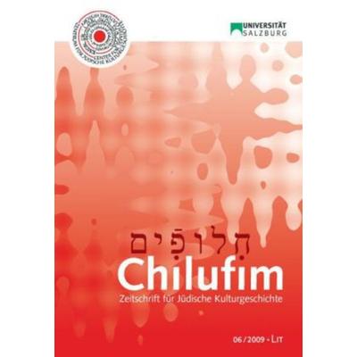 Chilufim. Zeitschrift für Jüdische Kulturgeschichte 6/2009, Taschenbuch von , Lit Verlag, 978-3-643-50021-2