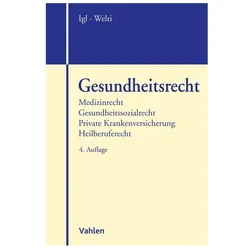 Gesundheitsrecht, Fachbücher von Gerhard Igl, Mathias Nebendahl, Felix Welti, Frank L. Schäfer, Andreas Hoyer, Sebastian Graf von Kielmansegg
