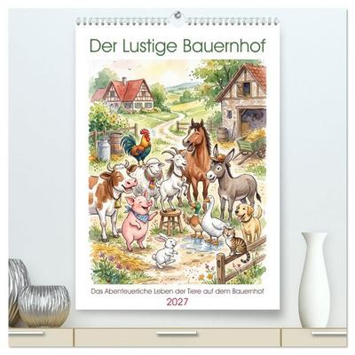 Der Lustige Bauernhof (hochwertiger Premium Wandkalender 2027 DIN A2 hoch), Kunstdruck in Hochglanz