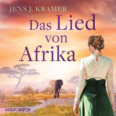 Das Lied von Afrika - Jens J. Kramer, Audio, 9788728544600