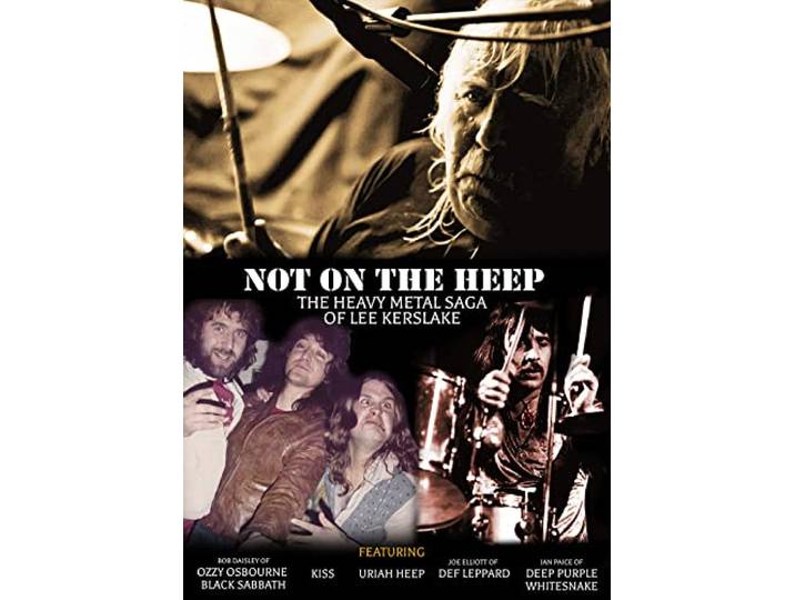 Not On The Heep - The Heavy Metal Saga Of Lee Kerslake