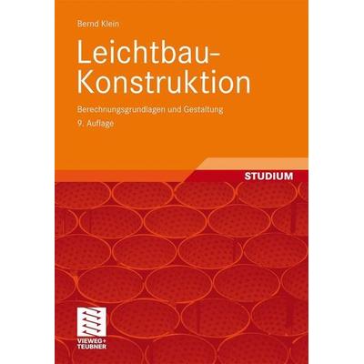 Leichtbau-Konstruktion, Taschenbuch von Bernd Klein, Vieweg+Teubner, 978-3-8348-1604-7