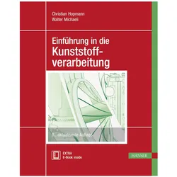 Einführung in die Kunststoffverarbeitung, Fachbücher von Walter Michaeli