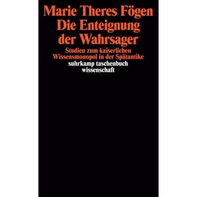 Die Enteignung der Wahrsager, Taschenbuch von Marie Theres Fögen, Suhrkamp, 978-3-518-28916-7