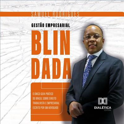 Gestão Empresarial Blindada - Samuel Rodrigues, Audio, 9786527091943