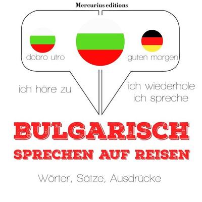 Bulgarisch sprechen auf Reisen - JM Gardner, Audio, 9782821117525
