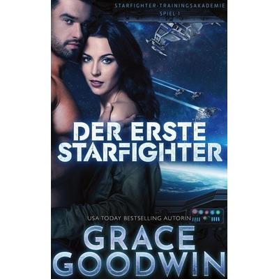 Der erste Starfighter, Taschenbuch von Grace Goodwin, KSA publishing, 978-1-79591-582-3