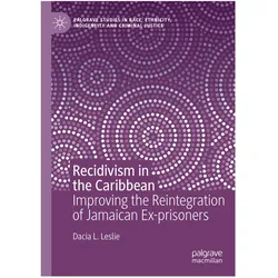 Recidivism in the Caribbean, Fachbücher von Dacia L. Leslie