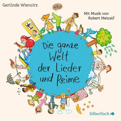 Die ganze Welt der Lieder und Reime - Gerlinde Wiencirz, Audio, 9783844912654