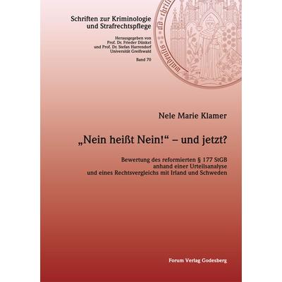 „Nein heißt Nein!“ – und jetzt?, Taschenbuch von Nele Marie Klamer, Forum Vlg Godesberg, 978-3-96410-036-8