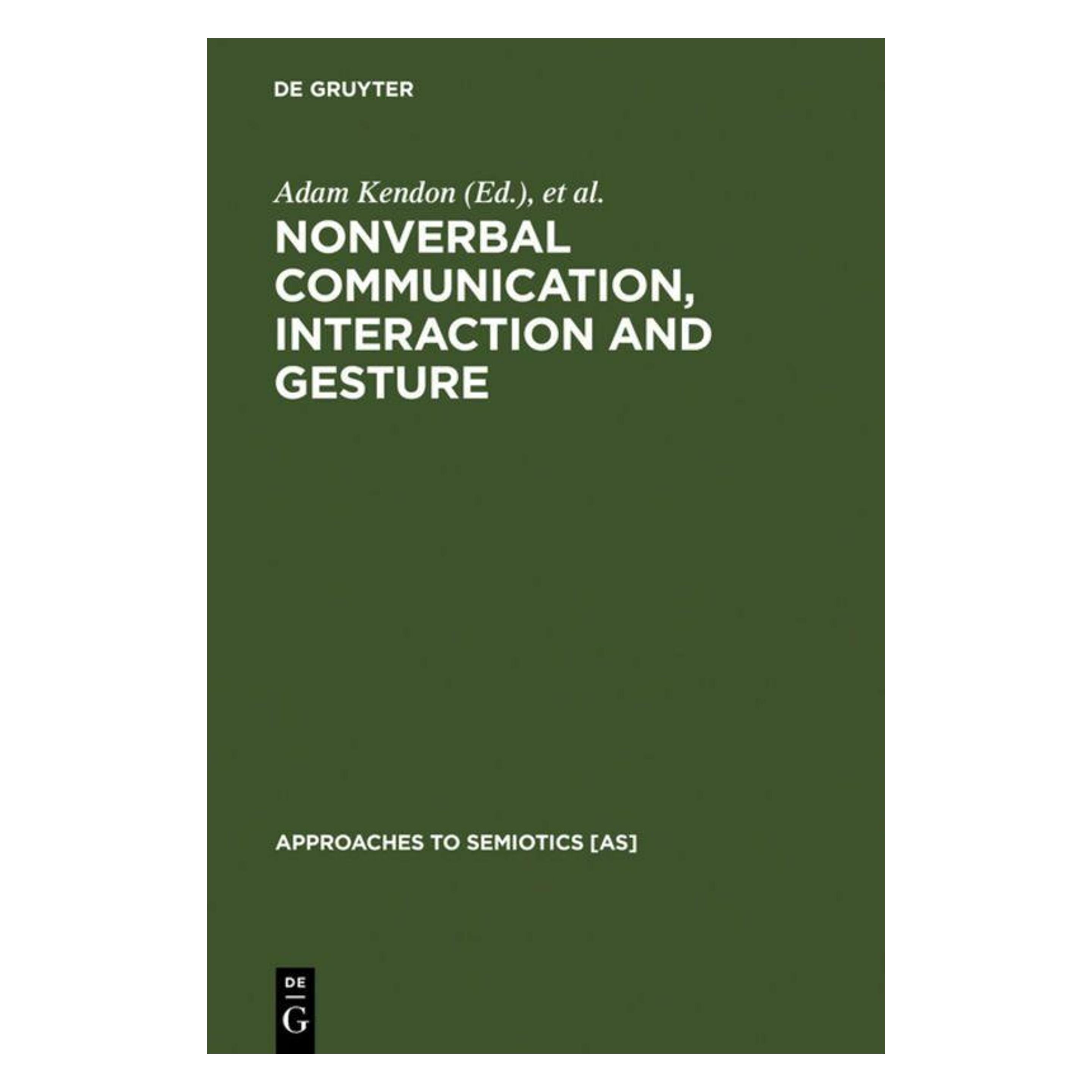 De Gruyter Nonverbal Communication, Interaction, and Gesture (Englisch, Hardcover, Adam Kendon, Jean Umiker-Sebeok, Thomas Albert Sebeok) (61864347)