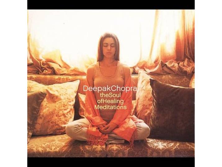 Deepak & Adam Plack Chopra - The Soul Of Healing Meditations