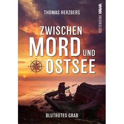Blutrotes Grab (Zwischen Mord und Ostsee - Küstenkrimi 3), Taschenbuch von Thomas Herzberg, Kampenwand, 978-3-9866014-8-5