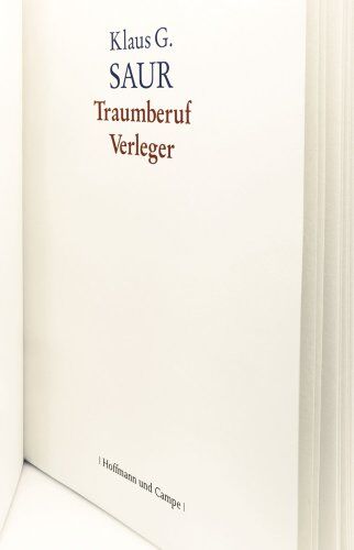 Saur, Klaus G. - Traumberuf Verleger - Preis vom 09.10.2026 07:28:09 h