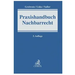 Grziwotz:Praxishandbuch Nachbarrecht, Fachbücher von Herbert Grziwotz, Wolfgang Lüke, Roland Rudolf Saller