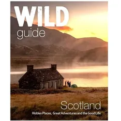Wild Guide Scotland Second Edition, Ratgeber von David Cooper, Kimberley Grant, Richard Gaston, Kimberley Copper Grant