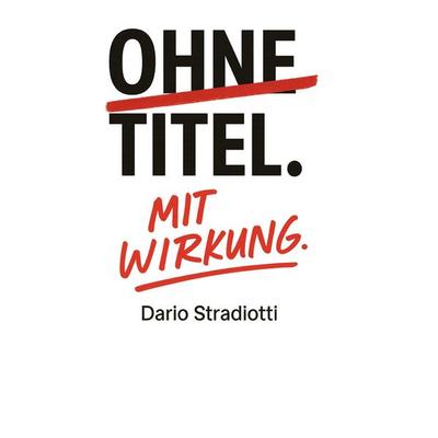 Ohne Titel. Mit Wirkung., Taschenbuch von Dario Stradiotti, BoD – Books on Demand, 978-3-8192-1400-4
