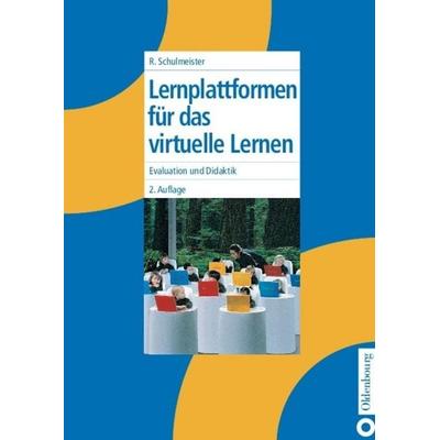 Lernplattformen für das virtuelle Lernen, Gebundene Ausgabe von Rolf Schulmeister, De Gruyter Oldenbourg