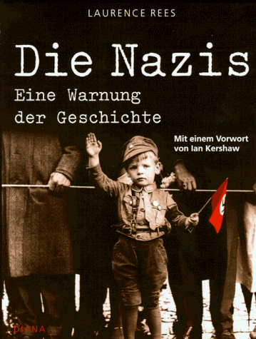 Laurence Rees - Die Nazis. Eine Warnung der Geschichte - Preis vom 30.09.2026 09:01:18 h
