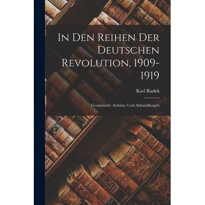 In Den Reihen Der Deutschen Revolution, 1909-1919, Taschenbuch von Karl Radek, Tradd Street Press, 978-1-01-741726-5