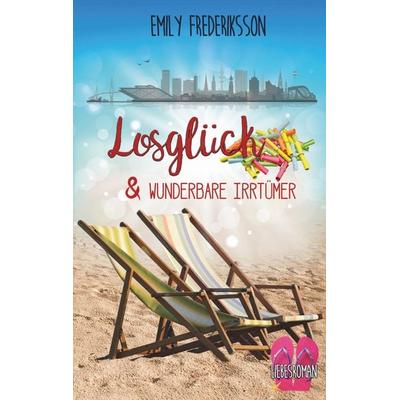 Losglück & wunderbare Irrtümer, Taschenbuch von Emily Frederiksson, BoD – Books on Demand, 978-3-7519-4890-6