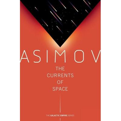 The Currents of Space, Taschenbuch von Isaac Asimov, Random House N.Y., 978-0-593-16003-9
