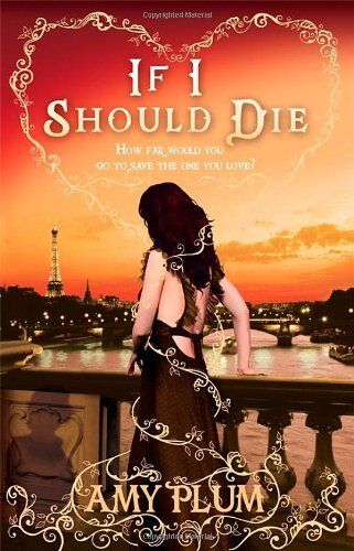 Amy Plum - Die for Me 3. If I Should Die - Preis vom 02.10.2026 23:42:20 h