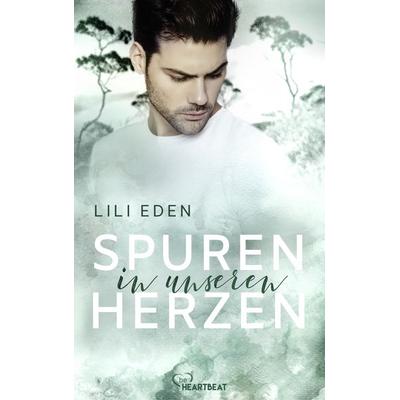 Spuren in unseren Herzen, Taschenbuch von Lili Eden, BeHeartbeat