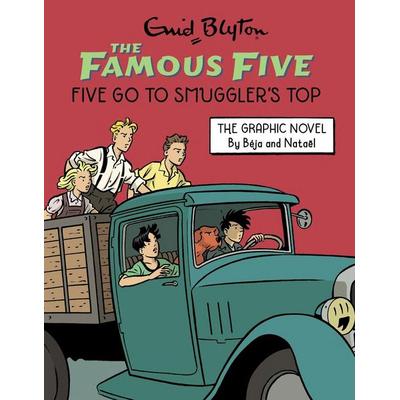 Famous Five Graphic Novel: Five Go to Smuggler's Top, Taschenbuch von Béja & Nataël,Enid Blyton, Hachette Children's Book, 978-1-4449-7491-1
