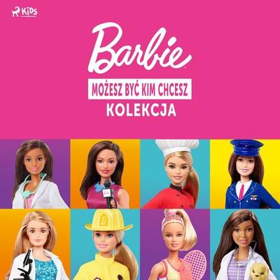 Barbie - Możesz być kim chcesz - kolekcja - Mattel, Audio, 9788727353289