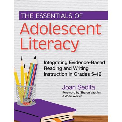 The Essentials of Adolescent Literacy, Taschenbuch von Joan Sedita, Brookes Publishing Co, 978-1-68125-889-8
