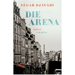 Die Arena, Belletristik von Négar Djavadi