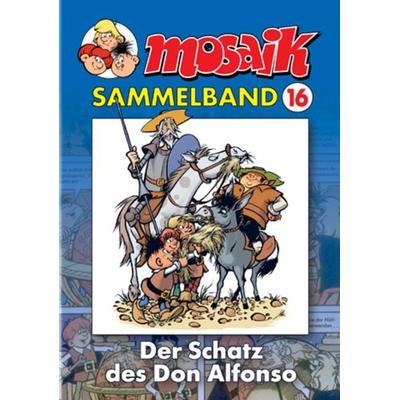 MOSAIK Sammelband 016 Softcover, Taschenbuch von Mosaik Team, MOSAIK Steinchen f. Steinchen, 978-3-932667-76-3