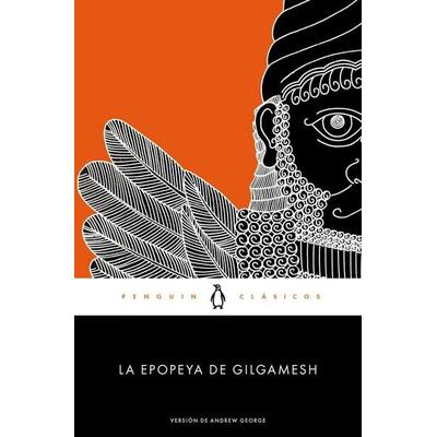 La epopeya de Gilgamesh, Taschenbuch von , Penguin Clásicos, 978-84-9105-073-5