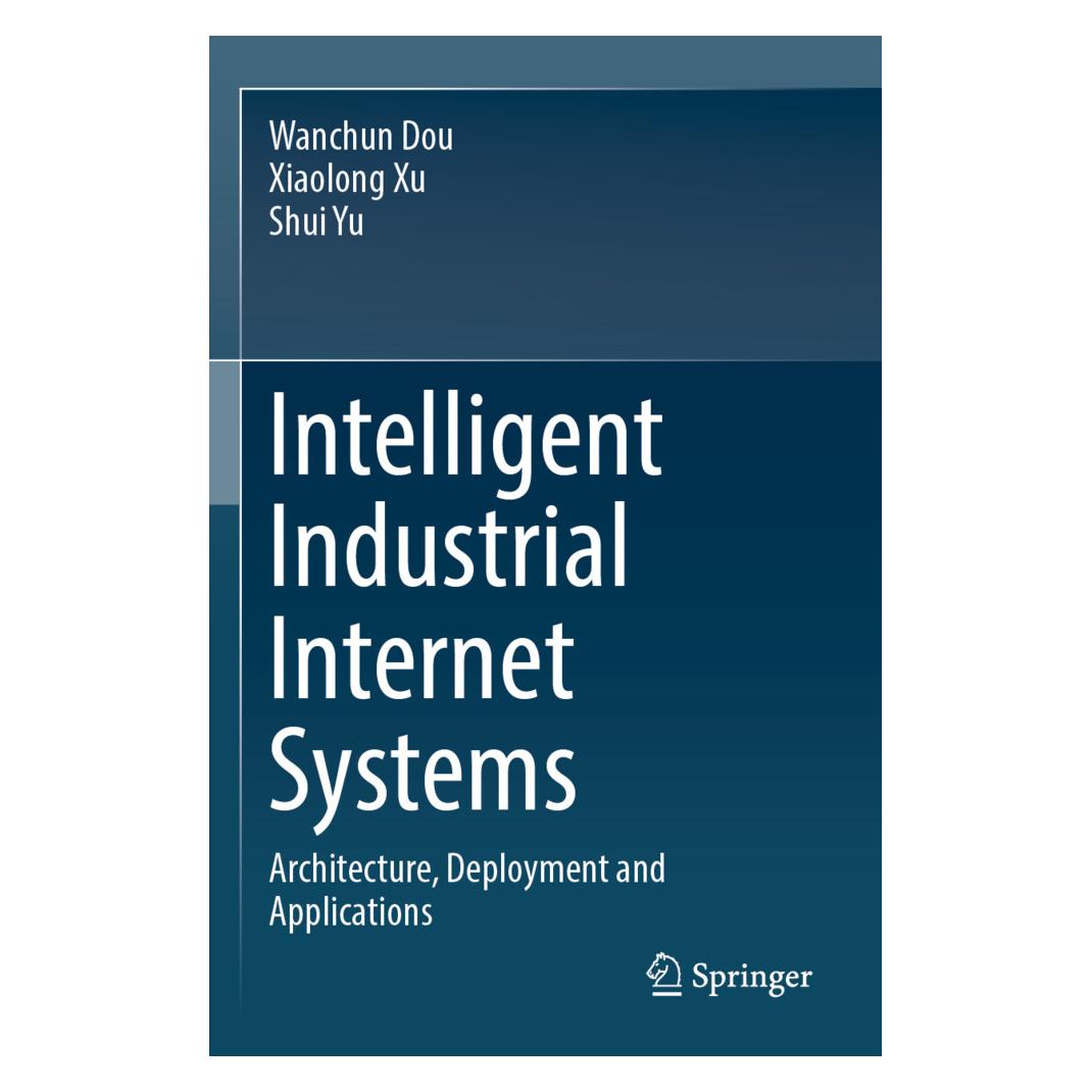 Springer Intelligent Industrial Internet Systems (Englisch, Softcover, Shui Yu, Wanchun Dou, Xiaolong Xu) (57168152)