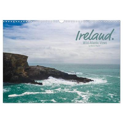 Ireland. Wild Atlantic Views / UK-Version (Wall Calendar 2026 DIN A3 landscape), CALVENDO 12 Month Wall Calendar