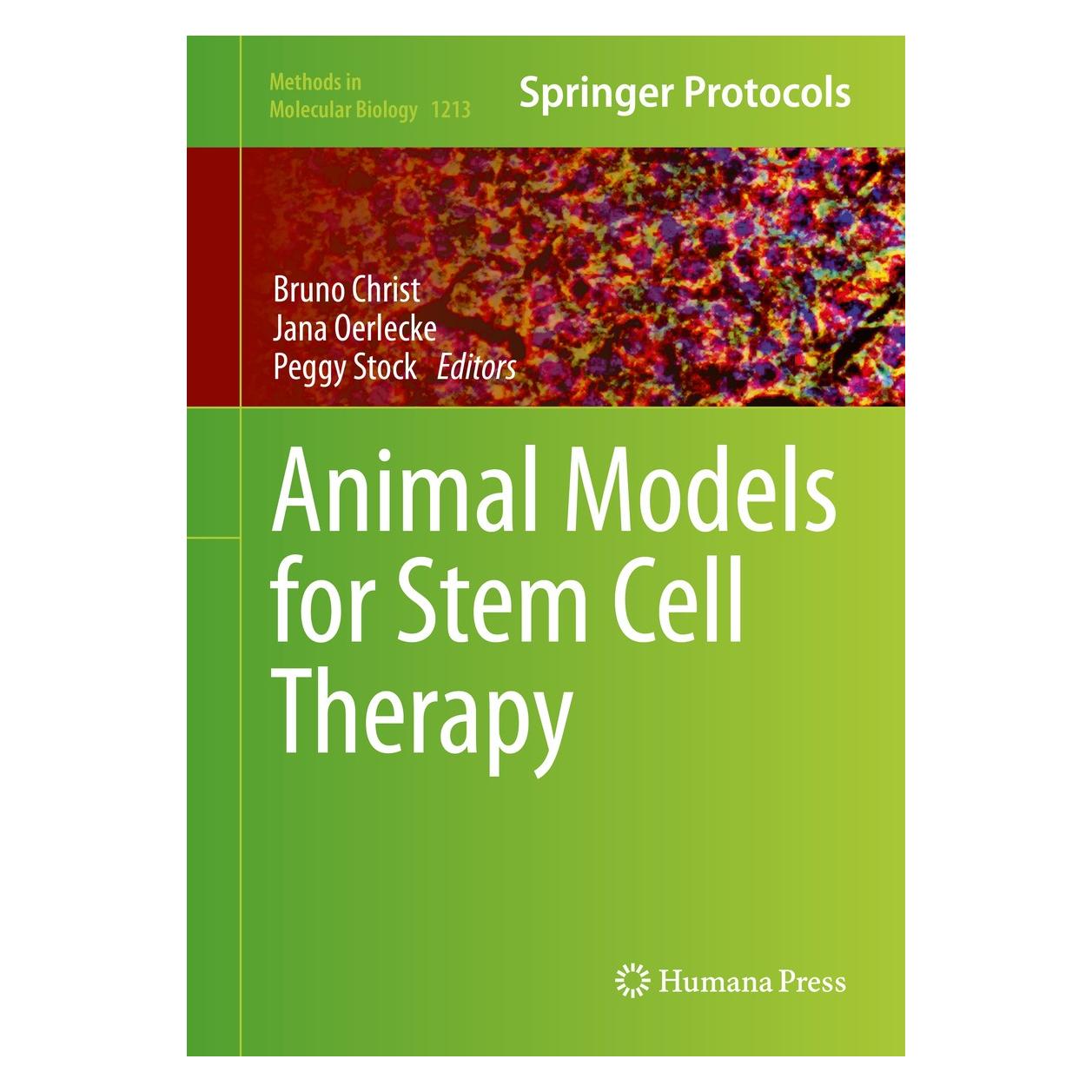 Springer Animal Models for Stem Cell Therapy (Englisch, Hardcover, Bruno Christ, Jana Oerlecke, Peggy Stock) (9781493914524)