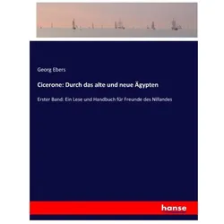 Cicerone: Durch das alte und neue Ägypten, Ratgeber von Georg Ebers